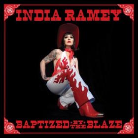 India Ramey - Baptized by the Blaze (2024) [16Bit-44.1kHz] FLAC [PMEDIA] ⭐️