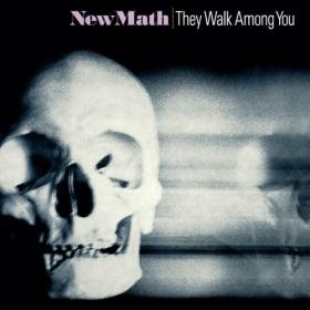 New Math - They Walk Among You (2024 Remastered & Expanded Edition) (2024) [24Bit-96kHz] FLAC [PMEDIA] ⭐️