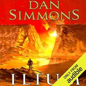 Dan Simmons - 2014 - Ilium꞉ Ilium, Book 1 (Sci-Fi)