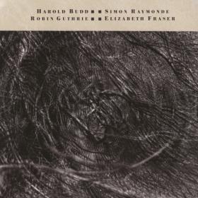 (2024) Cocteau Twins and Harold Budd - The Moon and the Melodies (1986, Remastered) [FLAC]