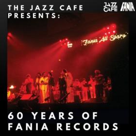 Various Artists - The Jazz Cafe Presents 60 Years Of Fania Records (2024) Mp3 320kbps [PMEDIA] ⭐️