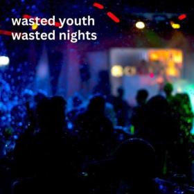 Various Artists - wasted youth wasted nights (2024) Mp3 320kbps [PMEDIA] ⭐️