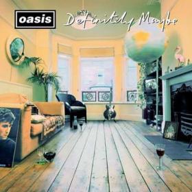 Oasis - Definitely Maybe (30th Anniversary) (2024) FLAC