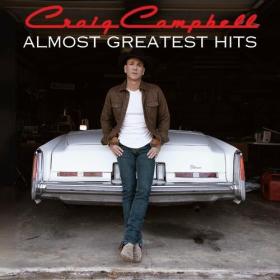 Craig Campbell - Almost Greatest Hits (2024) Mp3 320kbps [PMEDIA] ⭐️