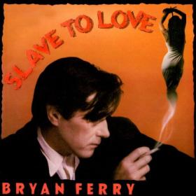 Bryan Ferry - Slave To Love (2024) [16Bit-44.1kHz] FLAC [PMEDIA] ⭐️