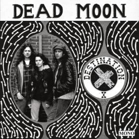 Dead Moon - Destination X (Remastered) (2024) [24Bit-96kHz] FLAC [PMEDIA] ⭐️