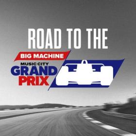 Various Artists - Road To The Big Machine Music City Grand Prix (2024) [16Bit-44.1kHz] FLAC [PMEDIA] ⭐️