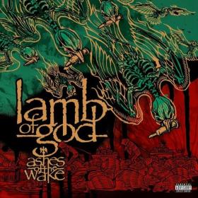 Lamb Of God - Ashes of the Wake (20th Anniversary Edition) (2024) Mp3 320kbps [PMEDIA] ⭐️