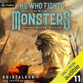 Shirtaloon - 2024 - He Who Fights with Monsters 11 (Fantasy)