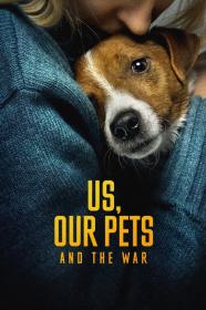 Us Our Pets And The War (2024) [720p] [WEBRip] [YTS]