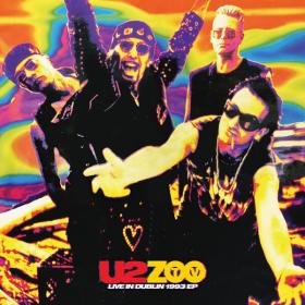 U2 - ZOO TV Live In Dublin 1993 EP (2024 Rock) [Flac 24-44]