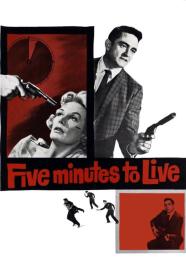 Five Minutes To Live (1961) [720p] [BluRay] [YTS]