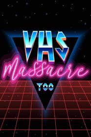 VHS Massacre Too (2020) [720p] [WEBRip] [YTS]