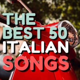 Various Artists - The Best 50 Italian Songs (2024) Mp3 320kbps [PMEDIA] ⭐️