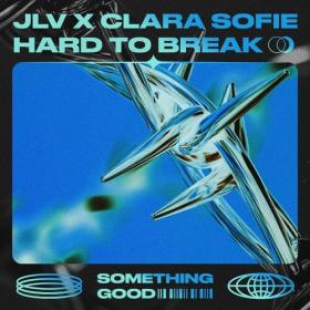 JLV - Hard To Break (2024) Mp3 320kbps [PMEDIA] ⭐️