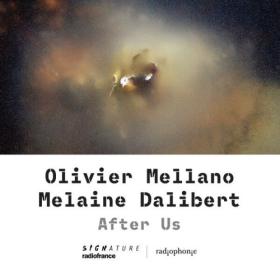 Olivier Mellano - After Us (2024) [16Bit-44.1kHz] FLAC [PMEDIA] ⭐️