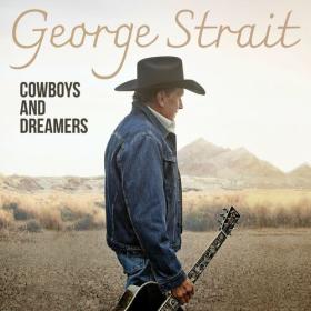 George Strait - Cowboys And Dreamers (2024) Mp3 320kbps [PMEDIA] ⭐️