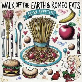 Walk Off The Earth - Buon Appetito (2024) Mp3 320kbps [PMEDIA] ⭐️