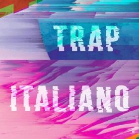 Various Artists - Trap Italiano (2024) Mp3 320kbps [PMEDIA] ⭐️