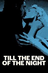 Till The End Of The Night (2023) [REPACK] [1080p] [WEBRip] [5.1] [YTS]