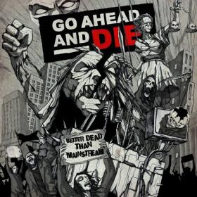 Go Ahead And Die - Better Dead Than Mainstream- Live At The Marquee Theater (2024) [24Bit-48kHz] FLAC [PMEDIA] ⭐️