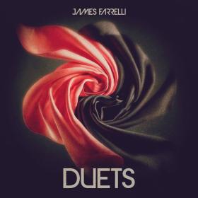 James Farrelli - Duets (2024 Lounge Jazz) [Flac 16-44]