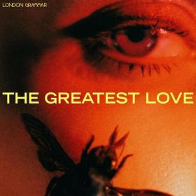 London Grammar - The Greatest Love (2024 Alternativa e indie) [Flac 24-44]