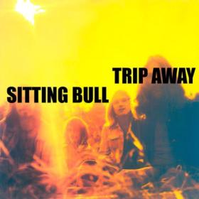 Sitting Bull - Trip Away (Remastered) (2024) [24Bit-44.1kHz] FLAC [PMEDIA] ⭐️