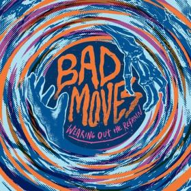 Bad Moves - Wearing Out The Refrain (2024) Mp3 320kbps [PMEDIA] ⭐️