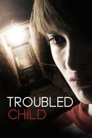 Troubled Child (2012) [1080p] [WEBRip] [YTS]