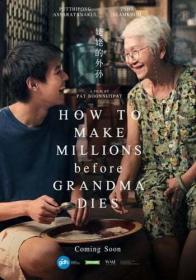 How To Make Millions Before Grandma Dies 2024 1080p Thai WEB-DL HEVC x265 5 1 BONE