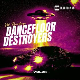 VA - Dancefloor Destroyers Vol  26 (2024) Mp3 320kbps [PMEDIA] ⭐️