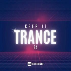 VA - Keep It Trance Vol 24 (2024) Mp3 320kbps [PMEDIA] ⭐️