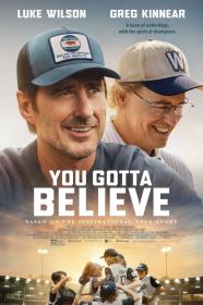 You Gotta Believe (2024) [1080p] [WEBRip] [5.1] [YTS]