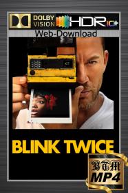 Blink Twice 2024 2160p WEB-DL DV HDR10 PLUS DDP5.1 Atmos H265 MP4-BEN THE