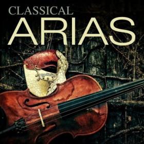 Various Artists - Classical Arias (2024) Mp3 320kbps [PMEDIA] ⭐️