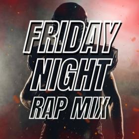 Various Artists - Friday Night Rap Mix (2024) Mp3 320kbps [PMEDIA] ⭐️