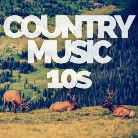 Various Artists - Country Music 10s (2024) Mp3 320kbps [PMEDIA] ⭐️