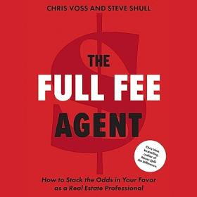 Chris Voss, Steve Shull - 2023 - The Full Fee Agent (Business)