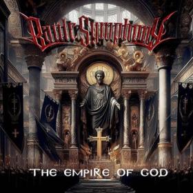 Battle Symphony - The Empire of God (2024) [16Bit-44.1kHz] FLAC [PMEDIA] ⭐️