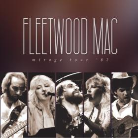 Fleetwood Mac - Mirage Tour '82 (Live) (2024 Remaster) (2024) Mp3 320kbps [PMEDIA] ⭐️