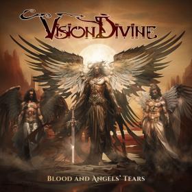 Vision Divine - Blood And Angels' Tears (2024) [24Bit-44.1kHz] FLAC [PMEDIA] ⭐️