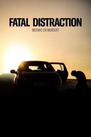 Fatal Distraction (2020) [720p] [WEBRip] [YTS]