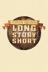 Colin Quinn Long Story Short (2011) [720p] [BluRay] [YTS]