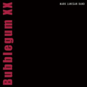 Mark Lanegan - Bubblegum XX (2004) Mp3 320kbps [PMEDIA] ⭐️