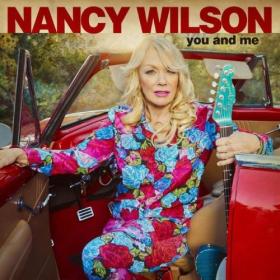 Nancy Wilson - You and Me (2021) [24Bit-48kHz] FLAC [PMEDIA] ⭐️