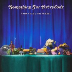 Sammy Rae & The Friends - Something for Everybody (2024) [24Bit-88 2kHz] FLAC [PMEDIA] ⭐️