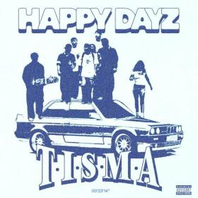 Tisma - HAPPY DAYZ (2024) Mp3 320kbps [PMEDIA] ⭐️