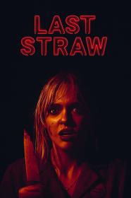 Last Straw 2023 720p AMZN WEBRip 800MB x264-GalaxyRG[TGx]