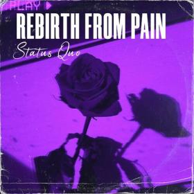 Status Quo - Rebirth from Pain (2024) Mp3 320kbps [PMEDIA] ⭐️